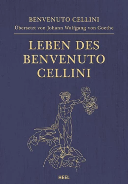 Abbildung von Goethe / Cellini | Leben des Benvenuto Cellini | 1. Auflage | 2021 | beck-shop.de