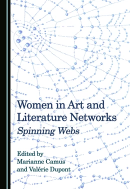 Abbildung von Camus / Dupont | Women in Art and Literature Networks | 1. Auflage | 2021 | beck-shop.de
