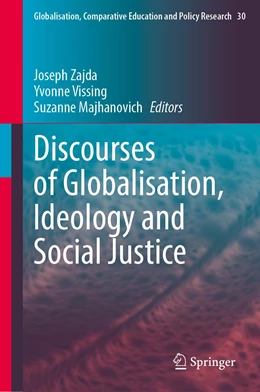Abbildung von Zajda / Vissing | Globalisation, Ideology and Social Justice Discourses | 1. Auflage | 2022 | 30 | beck-shop.de