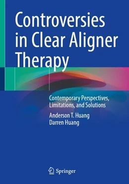 Abbildung von Huang | Controversies in Clear Aligner Therapy | 1. Auflage | 2022 | beck-shop.de
