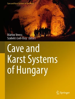Abbildung von Veress / Leél-Ossy | Cave and Karst Systems of Hungary | 1. Auflage | 2022 | beck-shop.de