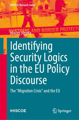Abbildung von Stepka | Identifying Security Logics in the EU Policy Discourse | 1. Auflage | 2022 | beck-shop.de