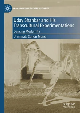 Abbildung von Sarkar Munsi | Uday Shankar and His Transcultural Experimentations | 1. Auflage | 2022 | beck-shop.de