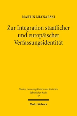 Abbildung von Mlynarski | Zur Integration staatlicher und europäischer Verfassungsidentität | 1. Auflage | 2021 | 37 | beck-shop.de