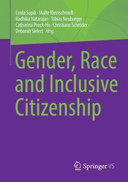 Abbildung von Supik / Kleinschmidt | Gender, Race and Inclusive Citizenship | 1. Auflage | 2022 | beck-shop.de