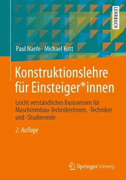 Abbildung von Naefe / Kott | Konstruktionslehre für Einsteiger*innen | 2. Auflage | 2022 | beck-shop.de