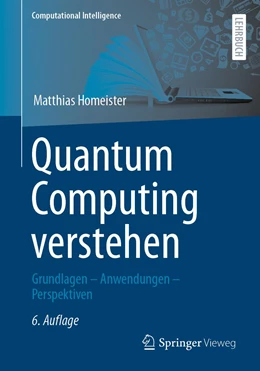 Abbildung von Homeister | Quantum Computing verstehen | 6. Auflage | 2022 | beck-shop.de