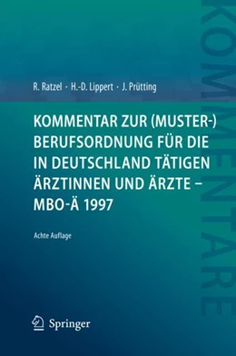 Abbildung von Ratzel / Lippert | Kommentar zur (Muster-)Berufsordnung für die in Deutschland tätigen Ärztinnen und Ärzte – MBO-Ä 1997 | 8. Auflage | 2023 | beck-shop.de