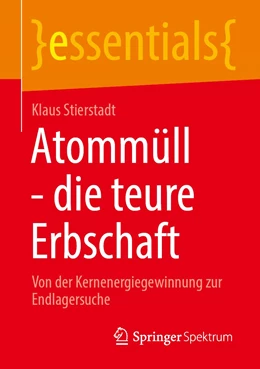 Abbildung von Stierstadt | Atommüll - die teure Erbschaft | 1. Auflage | 2022 | beck-shop.de