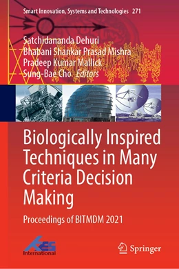 Abbildung von Dehuri / Prasad Mishra | Biologically Inspired Techniques in Many Criteria Decision Making | 1. Auflage | 2022 | 271 | beck-shop.de