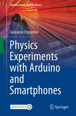 Abbildung von Organtini | Physics Experiments with Arduino and Smartphones | 1. Auflage | 2021 | beck-shop.de