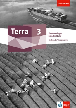 Abbildung von Terra Erdkunde 3. Allgemeine Ausgabe. Kopiervorlagen Sprachbildung Klasse 9/10 | 1. Auflage | 2022 | beck-shop.de