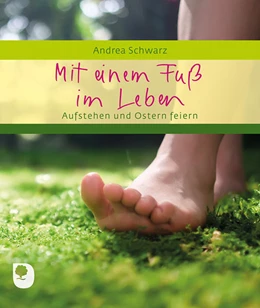 Abbildung von Schwarz | Mit einem Fuß im Leben | 1. Auflage | 2023 | beck-shop.de