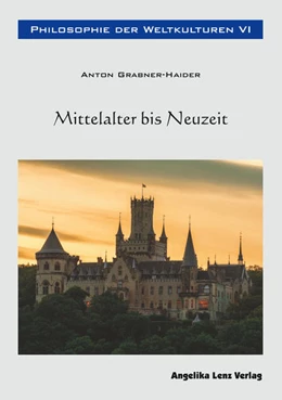 Abbildung von Grabner-Haider | Philosophie der Weltkulturen VI | 1. Auflage | 2021 | beck-shop.de