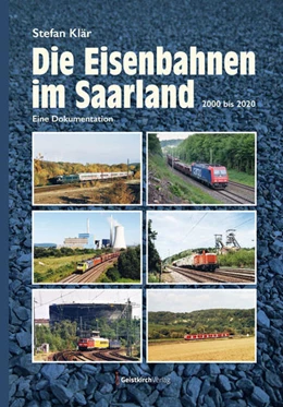 Abbildung von Klär | Die Eisenbahnen im Saarland | 1. Auflage | 2021 | beck-shop.de