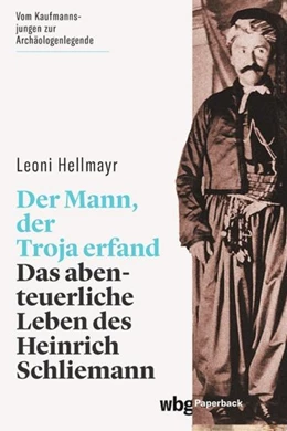Abbildung von Hellmayr | Der Mann, der Troja erfand | 1. Auflage | 2021 | beck-shop.de