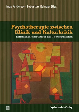 Abbildung von Anderson / Edinger | Psychotherapie zwischen Klinik und Kulturkritik | 1. Auflage | 2021 | beck-shop.de