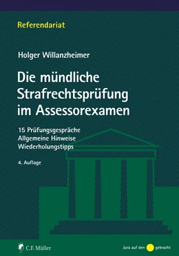 Abbildung von Willanzheimer | Die mündliche Strafrechtsprüfung im Assessorexamen | 4. Auflage | 2022 | beck-shop.de