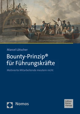 Abbildung von Lötscher | Bounty-Prinzip® für Führungskräfte | 1. Auflage | 2021 | beck-shop.de