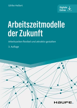 Abbildung von Hellert | Arbeitszeitmodelle der Zukunft | 3. Auflage | 2022 | beck-shop.de