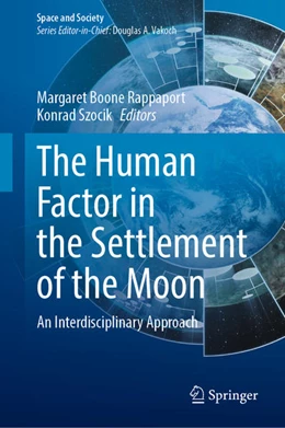 Abbildung von Rappaport / Szocik | The Human Factor in the Settlement of the Moon | 1. Auflage | 2021 | beck-shop.de