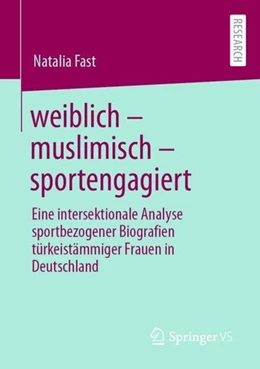 Abbildung von Fast | weiblich - muslimisch - sportengagiert | 1. Auflage | 2021 | beck-shop.de