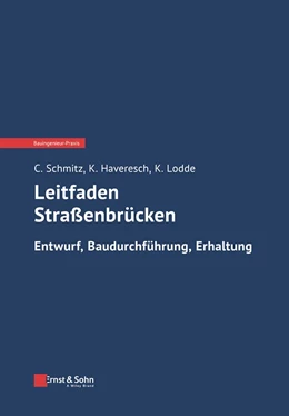 Abbildung von Schmitz / Haveresch | Leitfaden Straßenbrücken | 2. Auflage | 2024 | beck-shop.de