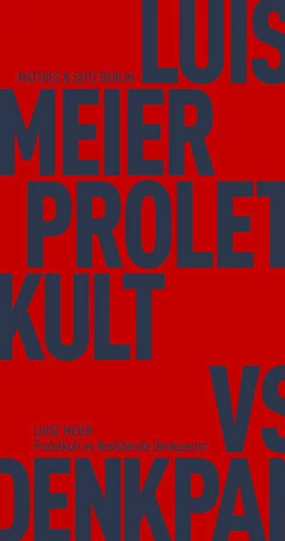 Abbildung von Meier | Proletkult vs Neoliberale Denkpanzer | 1. Auflage | 2024 | beck-shop.de