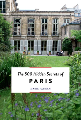 Abbildung von Farman | The 500 Hidden Secrets of Paris - Updated and Revised | 1. Auflage | 2022 | beck-shop.de