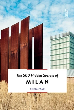 Abbildung von Frau Silvia | The 500 Hidden Secrets of Milan - Updated and Revised | 1. Auflage | 2022 | beck-shop.de