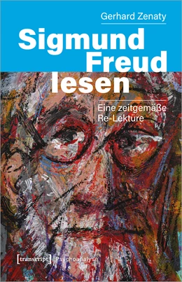 Abbildung von Zenaty | Sigmund Freud lesen | 1. Auflage | 2022 | beck-shop.de