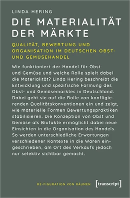 Abbildung von Hering | Die Materialität der Märkte | 1. Auflage | 2022 | beck-shop.de