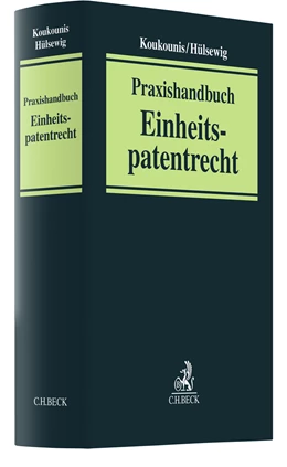 Abbildung von Koukounis / Hülsewig | Praxishandbuch Einheitspatentrecht | 1. Auflage | 2023 | beck-shop.de