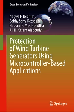 Abbildung von Ibrahim / Dessouky | Protection of Wind Turbine Generators Using Microcontroller-Based Applications | 1. Auflage | 2022 | beck-shop.de