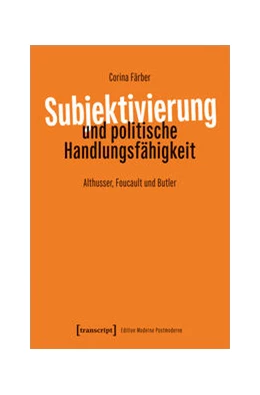 Abbildung von Färber | Subjektivierung und politische Handlungsfähigkeit | 1. Auflage | 2022 | beck-shop.de