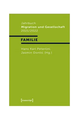 Abbildung von Peterlini / Donlic | Jahrbuch Migration und Gesellschaft 2021/2022 | 1. Auflage | 2022 | beck-shop.de