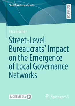 Abbildung von Fischer | Street-Level Bureaucrats' Impact on the Emergence of Local Governance Networks | 1. Auflage | 2021 | beck-shop.de
