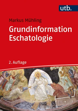 Abbildung von Mühling | Grundinformation Eschatologie | 2. Auflage | 2022 | beck-shop.de