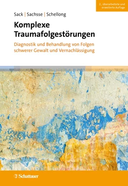 Abbildung von Sack / Sachsse | Komplexe Traumafolgestörungen, 2. Auflage | 1. Auflage | 2022 | beck-shop.de