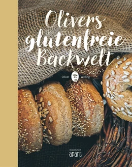 Abbildung von Welling | Olivers glutenfreie Backwelt | 2. Auflage | 2021 | beck-shop.de