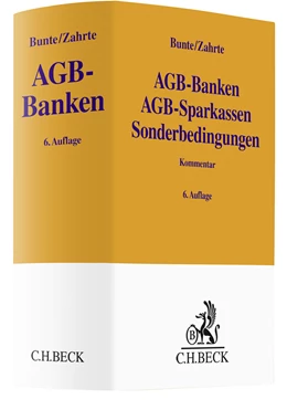 Abbildung von Bunte / Zahrte | AGB-Banken, AGB-Sparkassen, Sonderbedingungen | 6. Auflage | 2023 | beck-shop.de