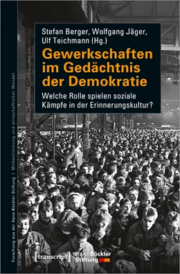 Abbildung von Berger / Jäger | Gewerkschaften im Gedächtnis der Demokratie | 1. Auflage | 2022 | beck-shop.de