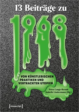 Abbildung von Lange-Berndt / Lindermann | Dreizehn Beiträge zu 1968 | 1. Auflage | 2022 | 202 | beck-shop.de