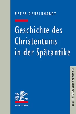 Abbildung von Gemeinhardt | Geschichte des Christentums in der Spätantike | 1. Auflage | 2022 | beck-shop.de