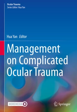 Abbildung von Yan | Management on Complicated Ocular Trauma | 1. Auflage | 2021 | beck-shop.de