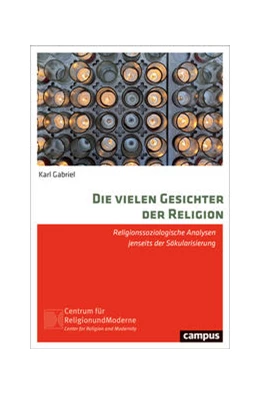 Abbildung von Gabriel | Die vielen Gesichter der Religion | 1. Auflage | 2022 | beck-shop.de