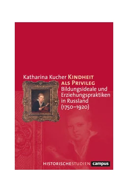 Abbildung von Kucher | Kindheit als Privileg | 1. Auflage | 2022 | beck-shop.de