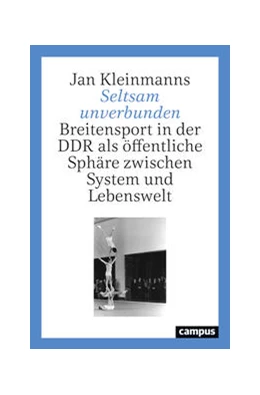 Abbildung von Kleinmanns | Seltsam unverbunden | 1. Auflage | 2022 | beck-shop.de