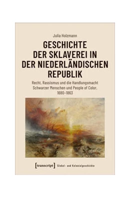 Abbildung von Holzmann | Geschichte der Sklaverei in der niederländischen Republik | 1. Auflage | 2022 | beck-shop.de