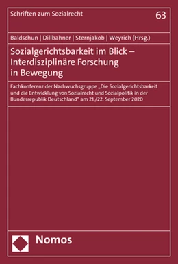 Abbildung von Baldschun / Dillbahner | Sozialgerichtsbarkeit im Blick – Interdisziplinäre Forschung in Bewegung | 1. Auflage | 2021 | beck-shop.de